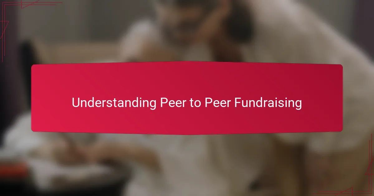 Understanding Peer to Peer Fundraising