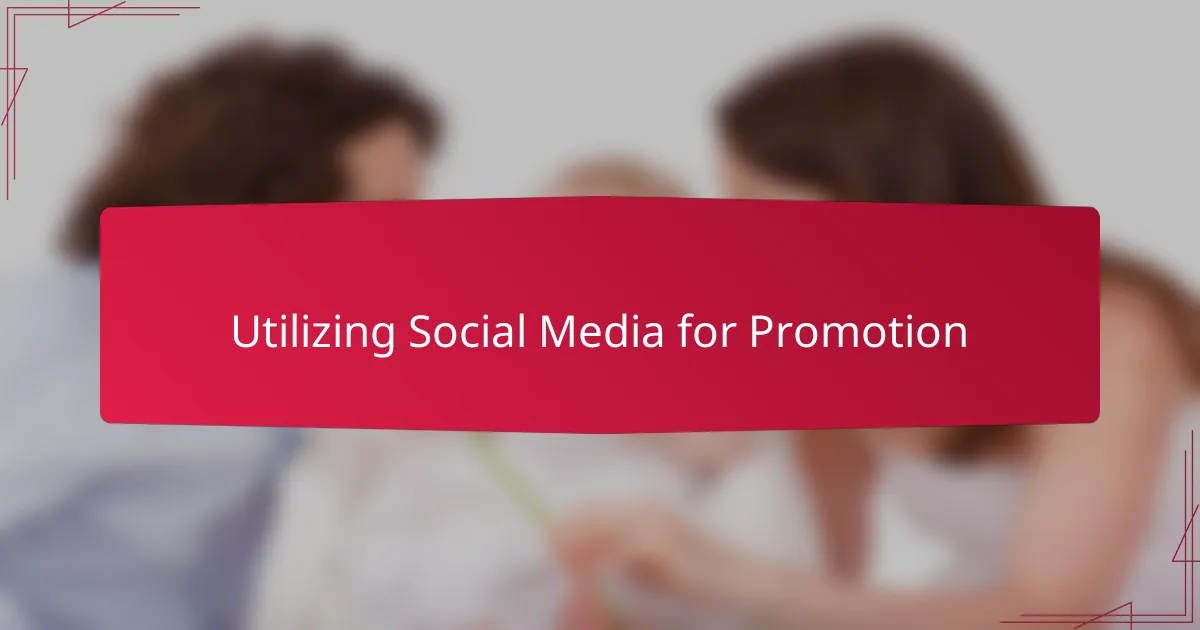 Utilizing Social Media for Promotion